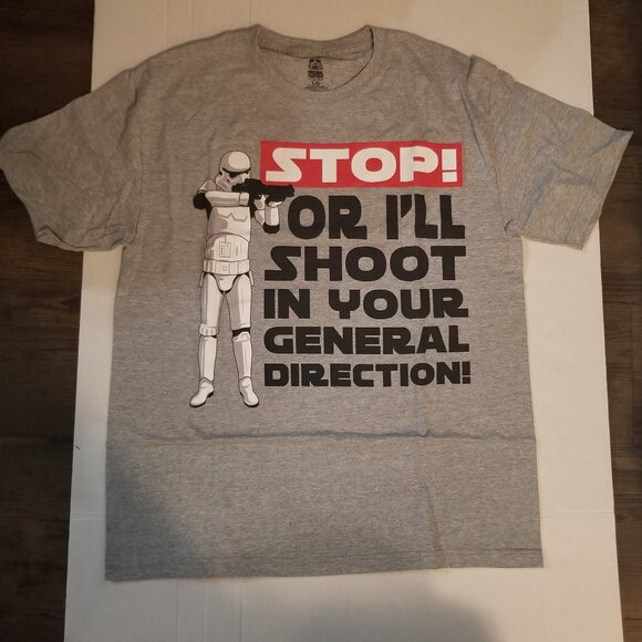 Star Wars Storm Trooper "Stop or I'll Shoot in your General Direction" Tshirt - Picture 1 of 5